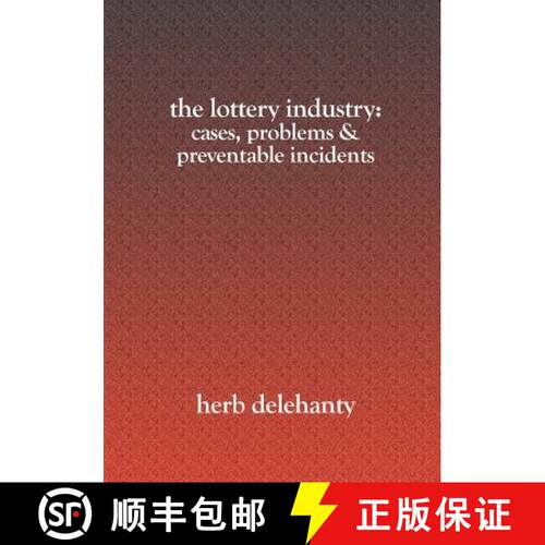 【3-4周达】The Lottery Industry: : Cases, Problems & Preventable Incidents [9781419606878]