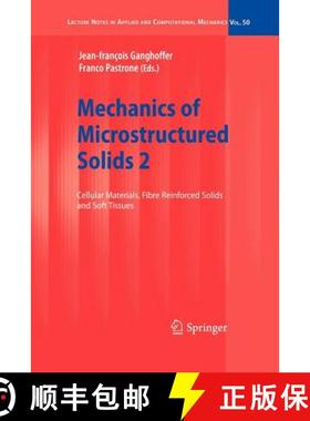 【3-4周达】Mechanics of Microstructured Solids 2 : Cellular Materials, Fibre Reinforced Solids and So... [9783642262272]