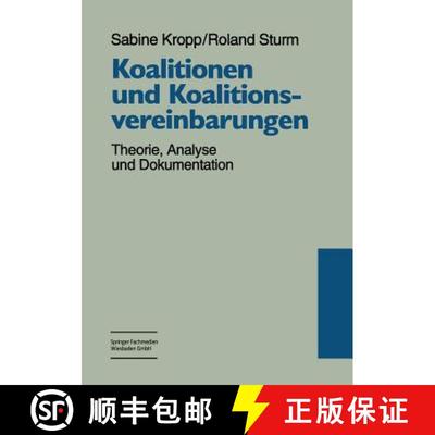【3-4周达】Koalitionen und Koalitionsvereinbarungen: Theorie, Analyse und Dokumentation [9783810019080]