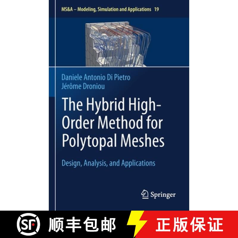 【4周达】The Hybrid High-Order Method for Polytopal Meshes : Design, Analysis, and Applications [9783030372057]