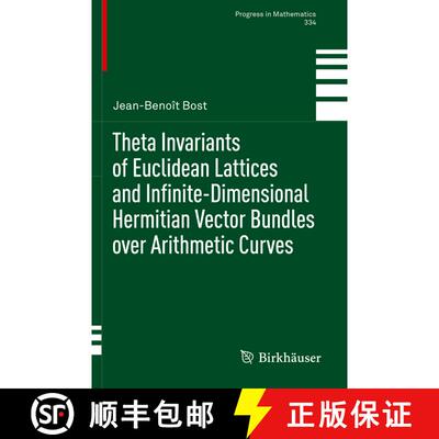 【3-4周达】Theta Invariants of Euclidean Lattices and Infinite-Dimensional Hermitian Vector Bundles o... [9783030443313]