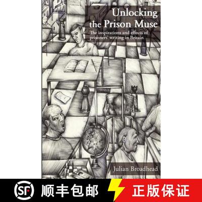 【3-4周达】Unlocking The Prison Muse: The Inspirations And Effects Of Prisoners' Writing In Britain [9781903499269]