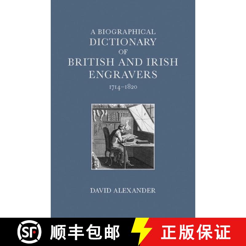 【3-4周达】A Biographical Dictionary of British and Irish Engravers, 1714-1820 [9781913107215]