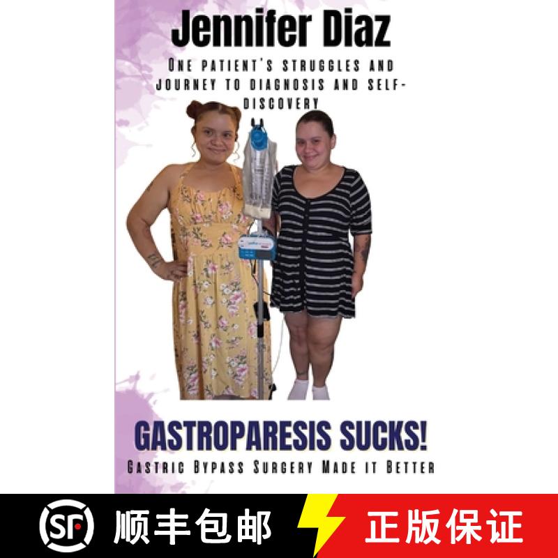 预订 Gastroparesis Sucks!: Gastric Bypass Surgery Made it Better [9798986271507]