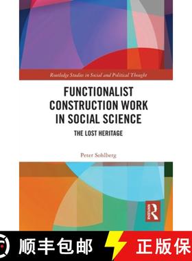 【3-4周达】Functionalist Construction Work in Social Science: The Lost Heritage [9780367753733]