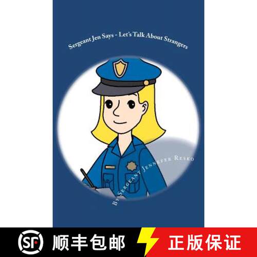 【3-4周达】Sergeant Jen Says...: Let's Talk About Strangers [9780615674100]