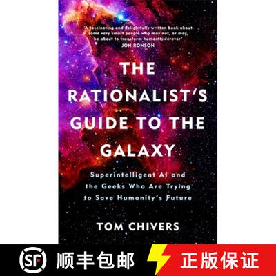 【3-4周达】The Rationalist's Guide to the Galaxy: Superintelligent AI and the Geeks Who Are Trying to... [9781474608794]