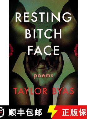 【3-4周达】Resting Bitch Face: Poems [9781593767877]
