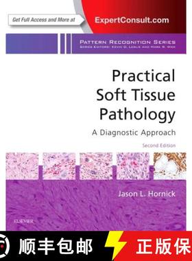 【3-4周达】Practical Soft Tissue Pathology: A Diagnostic Approach : A Volume in the Pattern Recogniti... [9780323497145]