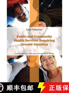 【3-4周达】Public and Community Health Services Requiring Greater Attention [9781793572844]
