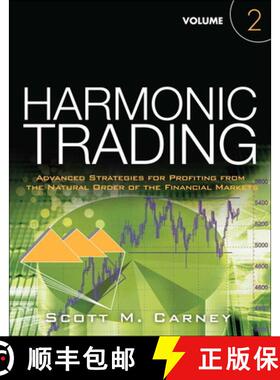 【3-4周达】Harmonic Trading, Volume Two: Advanced Strategies for Profiting from the Natural Order of ... [9780137051519]