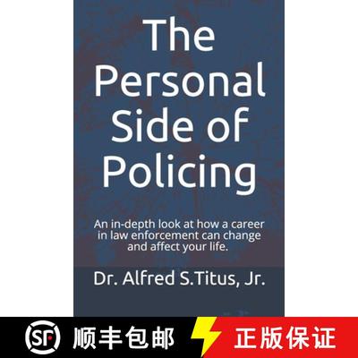 【3-4周达】The Personal Side of Policing: An in-depth look at how a career in law enforcement can cha... [9780692118757]
