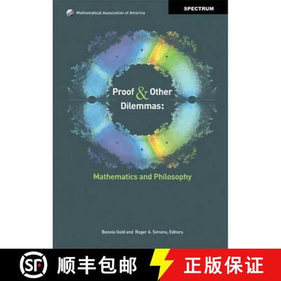 【3-4周达】Proof and Other Dilemmas: Mathematics and Philosophy - Proof and Other Dilemmas: Mathemati... [9780883855676]