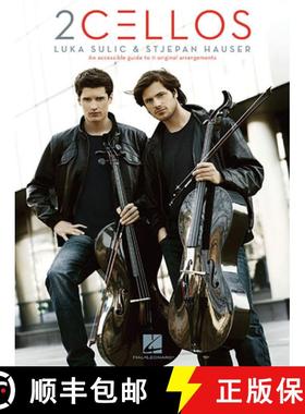 【3-4周达】2cellos: Luka Sulic & Stjepan Hauser Edition: An Accessible Guide to 11 Original Arrangeme... [9781458418012]