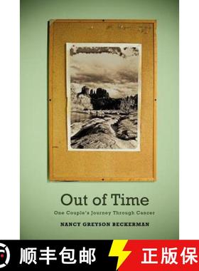 【3-4周达】Out of Time: One Couple's Journey Through Cancer [9781935991199]
