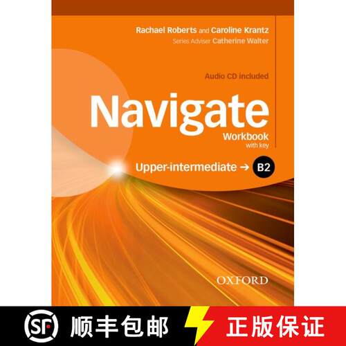【3-4周达】Navigate: B2 Upper-intermediate: Workbook with CD (with key): Your direct route to English... [9780194566797]