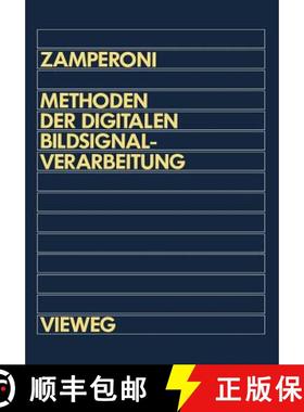 【3-4周达】Methoden der digitalen Bildsignalverarbeitung (2., überarb. Auflage 1991) (2., überarb. ... [9783528133658]