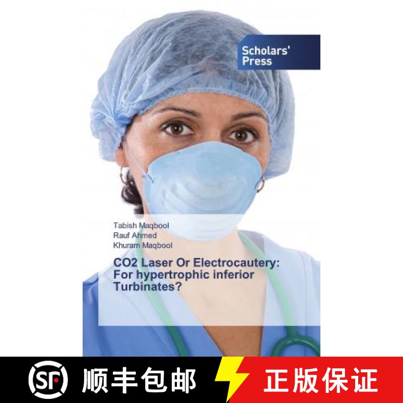 预订 CO2 Laser Or Electrocautery: For hypertrophic inferior Turbinates? [9786202319362]