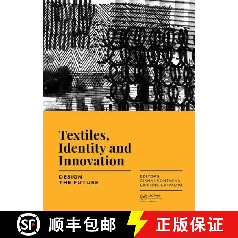 【3-4周达】Textiles, Identity and Innovation: Design the Future: Proceedings of the 1st International... [9781138296114]