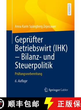 【3-4周达】Geprüfter Betriebswirt (IHK) - Bilanz- und Steuerpolitik : Prüfungsvorbereitung (6., üb... [9783658340582]