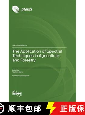 【3-4周达】The Application of Spectral Techniques in Agriculture and Forestry [9783725836697]