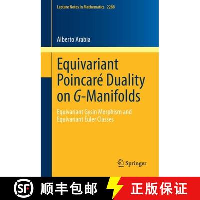 【3-4周达】Equivariant Poincaré Duality on G-Manifolds : Equivariant Gysin Morphism and Equivariant ... [9783030704391]