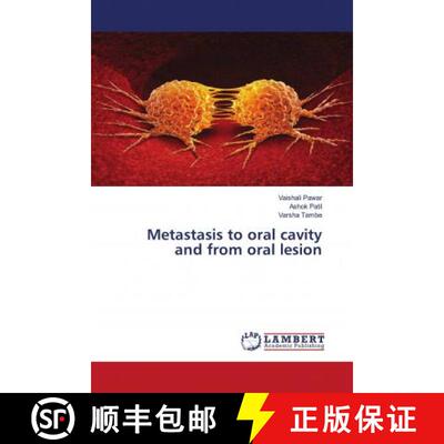 预订 Metastasis to oral cavity and from oral lesion [9783659855290]