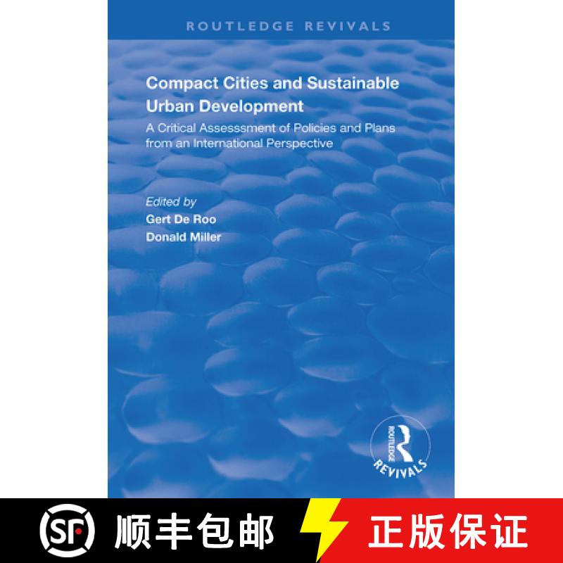 【3-4周达】Compact Cities and Sustainable Urban Development: A Critical Assessment of Policies and Pl... [9781138730526]