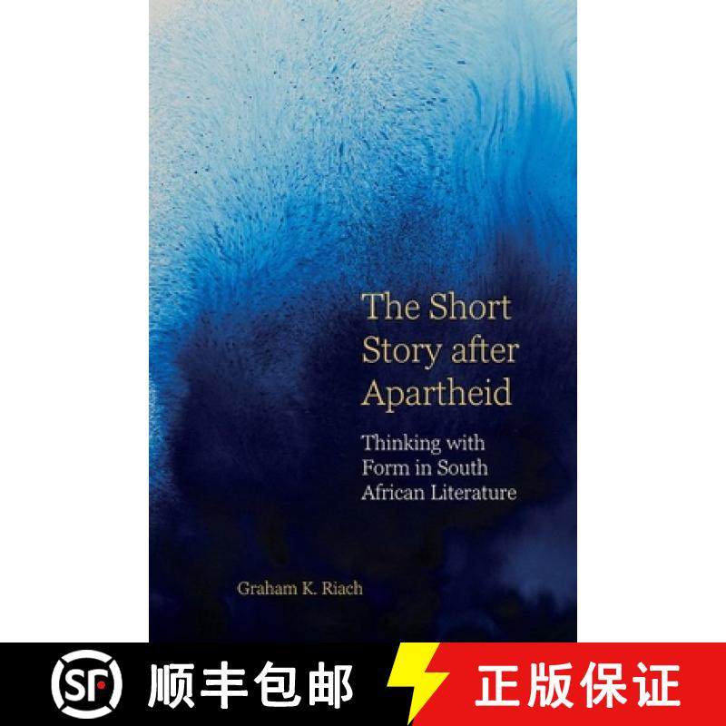 【3-4周达】The Short Story After Apartheid: Thinking with Form in South African Literature [9781837644704]