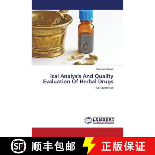 预订 Ical Analysis and Quality Evaluation of Herbal Drugs [9783659422904]