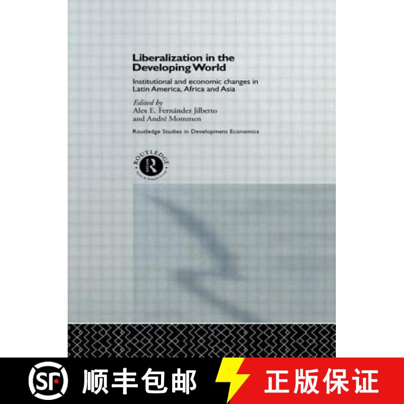 【3-4周达】Liberalization in the Developing World : Institutional and Economic Changes in Latin Ameri... [9780415140539]