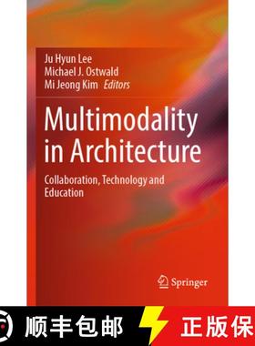 【3-4周达】Multimodality in Architecture: Collaboration, Technology and Education [9783031495137]
