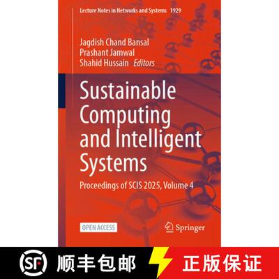 【3-4周达】Sustainable Computing and Intelligent Systems : Proceedings of SCIS 2025, Volume 4 [9783032229106]