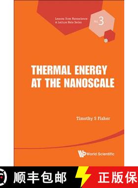 【3-4周达】Thermal Energy at the Nanoscale [9789814449786]
