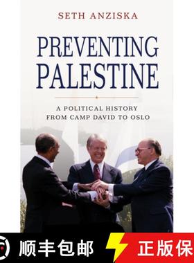 【3-4周达】Preventing Palestine – A Political History from Camp David to Oslo [9780691177397]