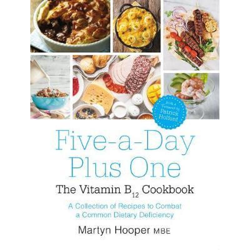 预订 Five-A-Day Plus One: The Vitamin B12 Cookbook [9781781611746]