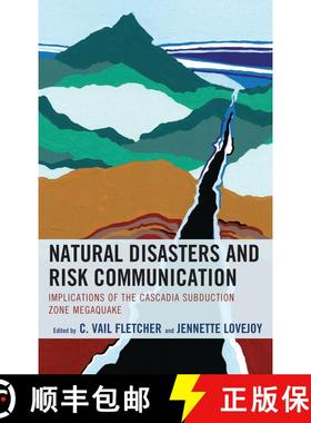 【3-4周达】Natural Disasters and Risk Communication : Implications of the Cascadia Subduction Zone Me... [9781498556118]