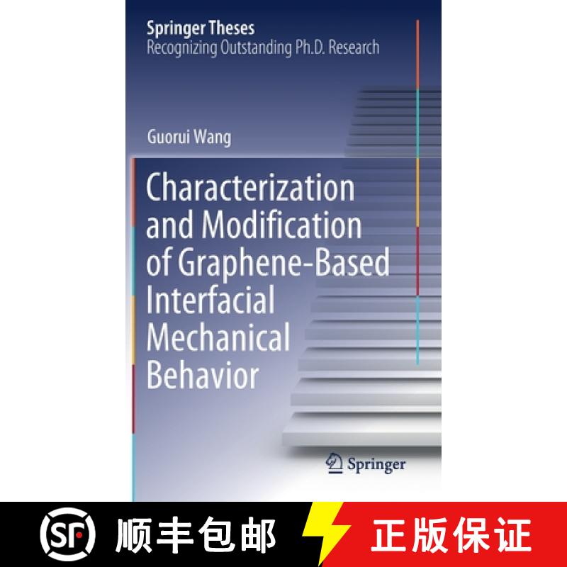 【3-4周达】Characterization and Modification of Graphene-Based Interfacial Mechanical Behavior [9789811580284]