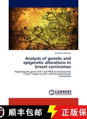预订 Analysis of genetic and epigenetic alterations in breast carcinomas [9783659159336]