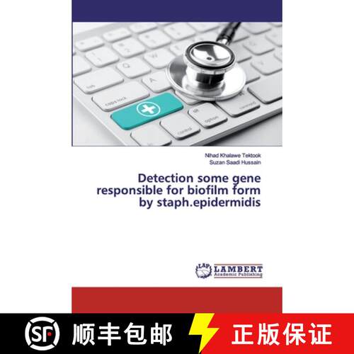 预订 Detection some gene responsible for biofilm form by staph.epidermidis [9786139896509]