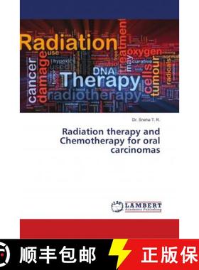 预订 Radiation therapy and Chemotherapy for oral carcinomas [9786139884902]