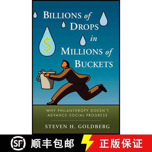 【3-4周达】精装 Billions Of Drops In Millions Of Buckets: Why Philanthropy Doesn'T Advance Social Pro... [9780470454671]