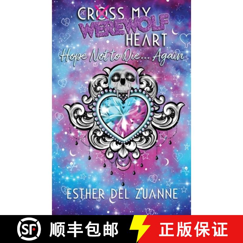 【3-4周达】Cross My Werewolf Heart: Hope Not to Die...Again [9780645897838]