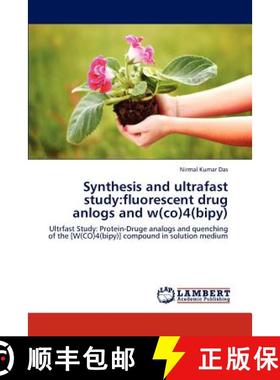 预订 Synthesis and ultrafast study: fluorescent drug anlogs and w(co)4(bipy) [9783659210297]
