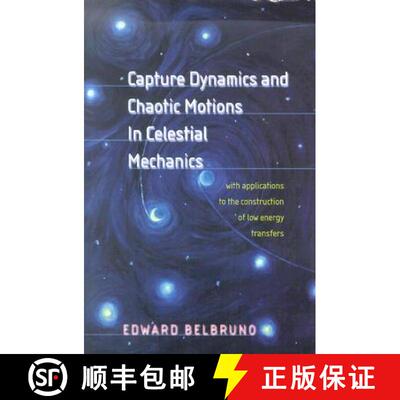 【3-4周达】Capture Dynamics and Chaotic Motions in Celestial Mechanics: With Applications to the Cons... [9780691094809]