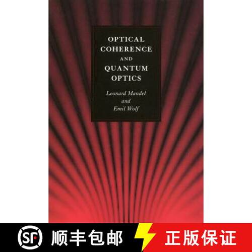 预订 精装 光学相干和量子光学 Optical Coherence and Quantum Optics [9780521417112]