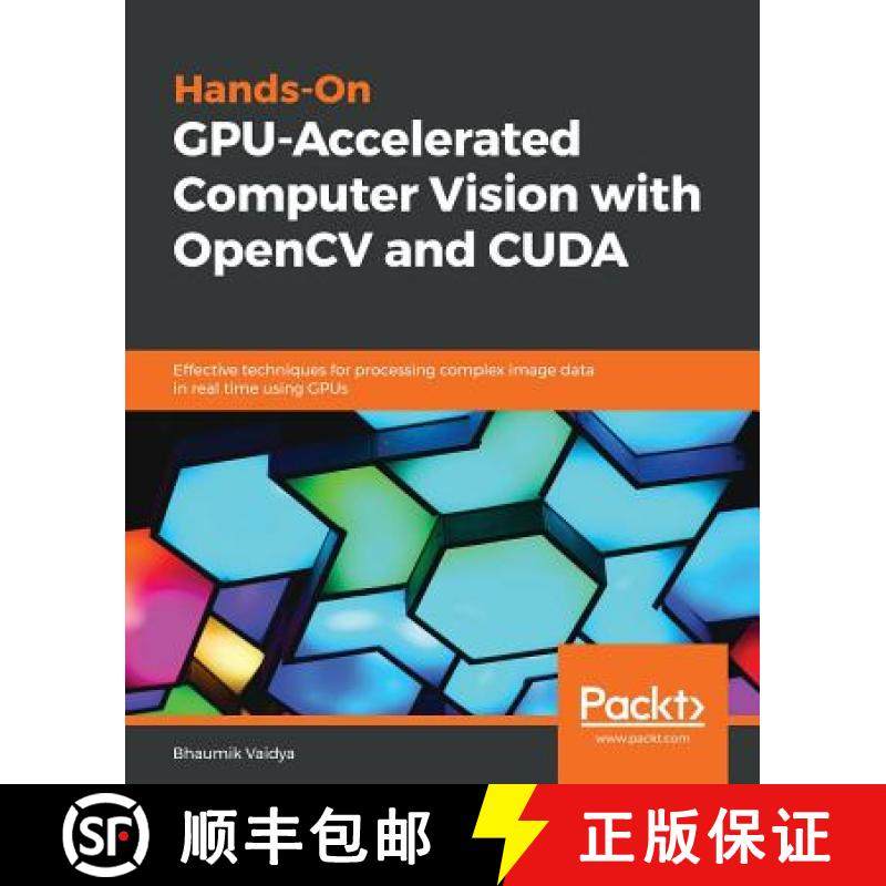 预订 Hands-On GPU-Accelerated Computer Vision with OpenCV and CUDA: Effective techniques for processi... [9781789348293]