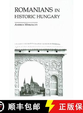 【3-4周达】Romanians in Historic Hungary [9780880336321]