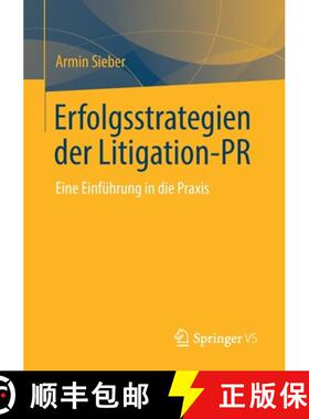 【3-4周达】Erfolgsstrategien der Litigation-PR : Eine Einführung in die Praxis [9783658359928]