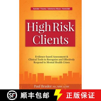 【3-4周达】High Risk Clients: Evidence-Based Assessments & Clinical Tools to Recognize and Effectivel... [9781683731986]